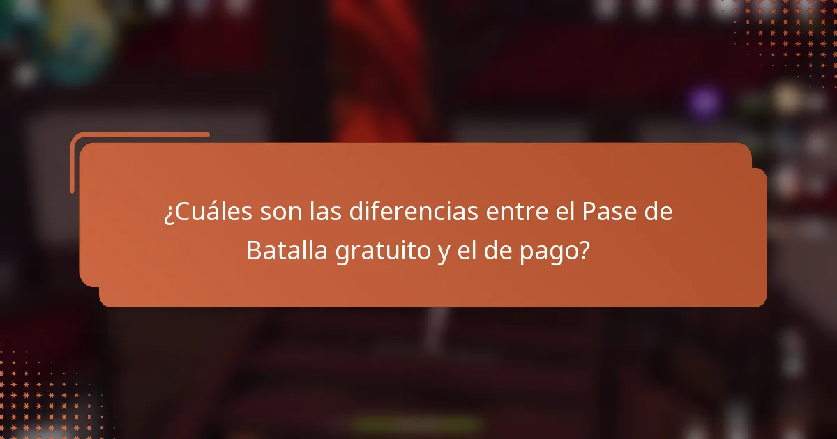 ¿Cuáles son las diferencias entre el Pase de Batalla gratuito y el de pago?