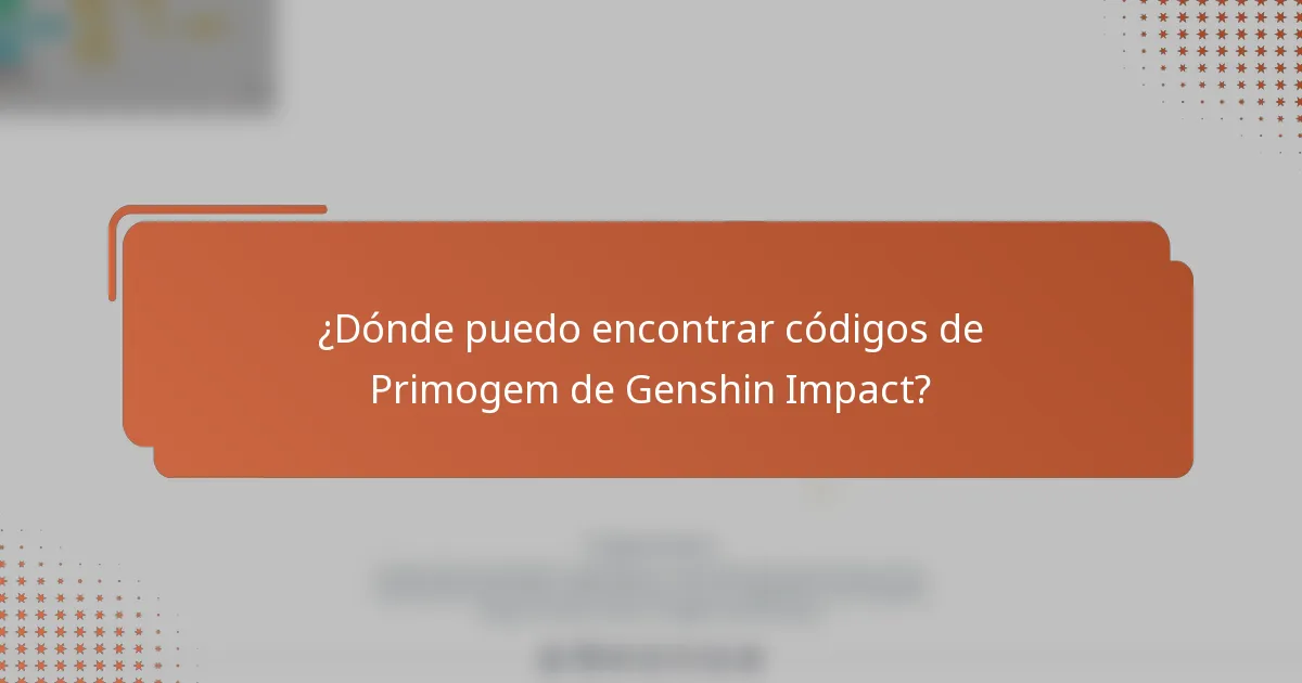 ¿Dónde puedo encontrar códigos de Primogem de Genshin Impact?