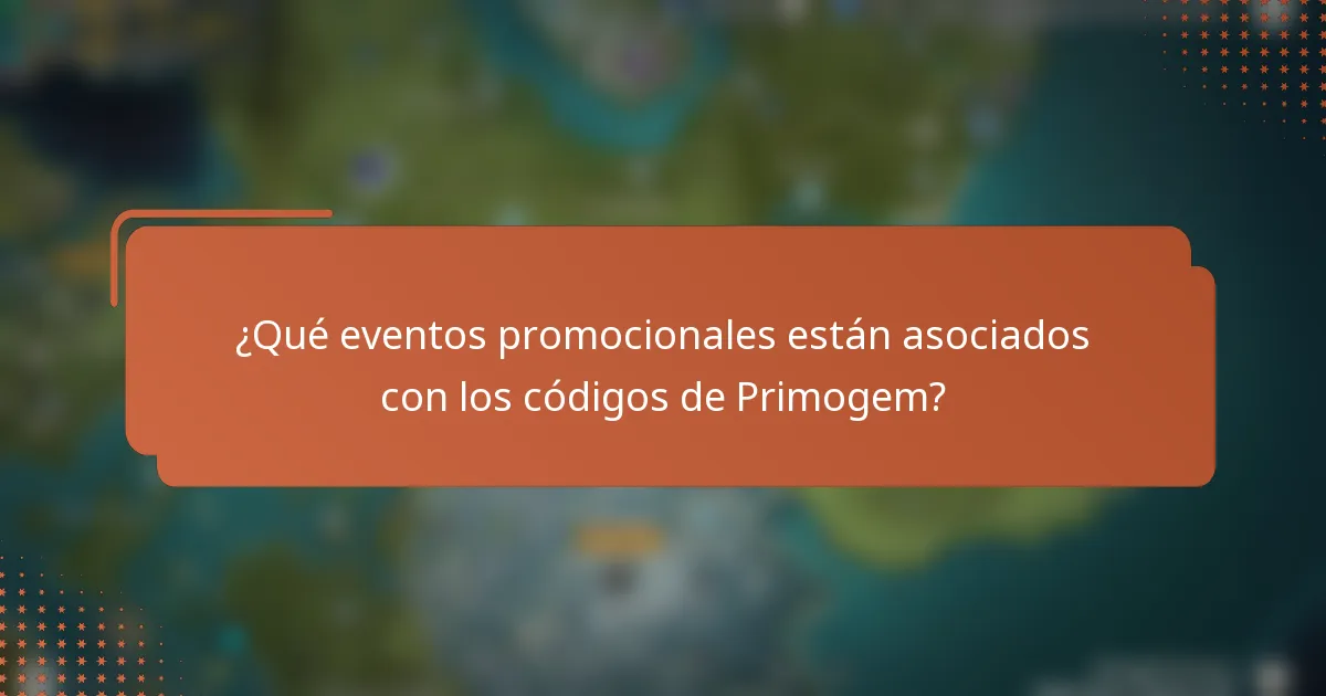 ¿Qué eventos promocionales están asociados con los códigos de Primogem?