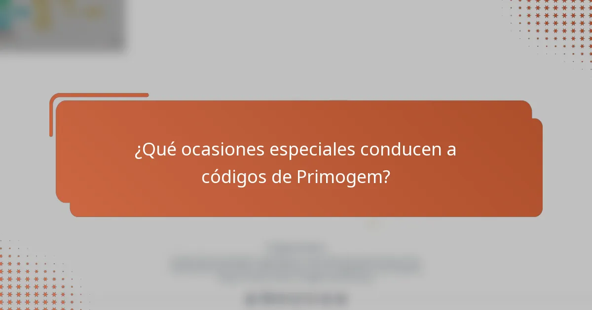 ¿Qué ocasiones especiales conducen a códigos de Primogem?