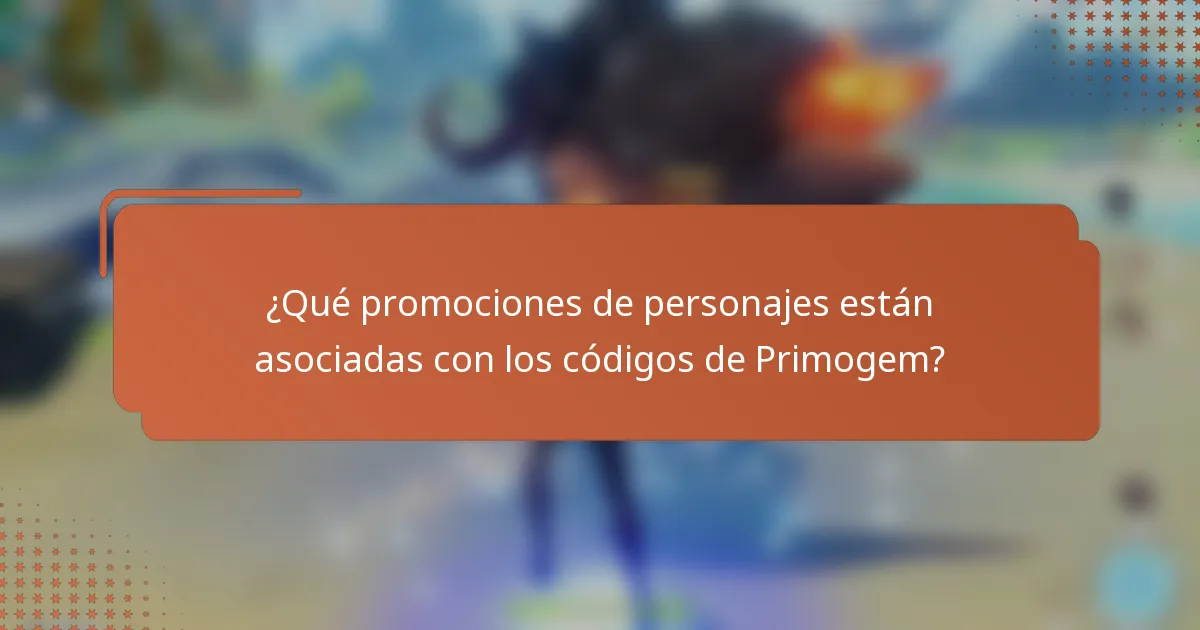 ¿Qué promociones de personajes están asociadas con los códigos de Primogem?